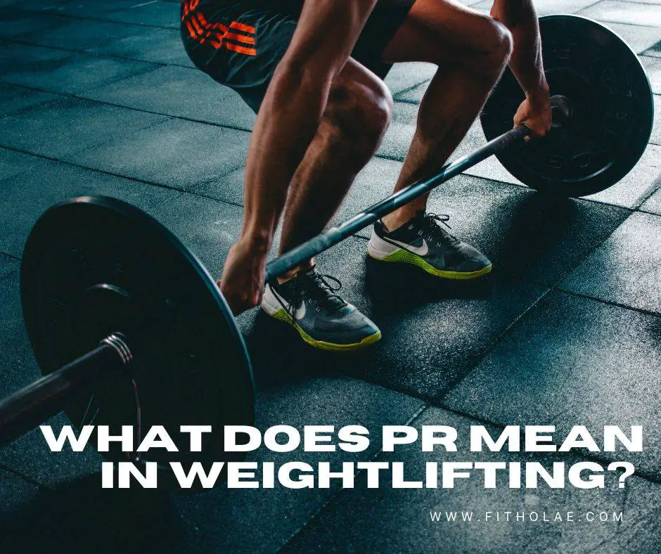 What does pr mean in weightlifting?